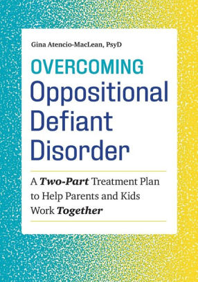 Overcoming Oppositional Defiant Disorder